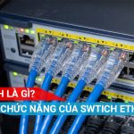 Chức năng của switch ethernet