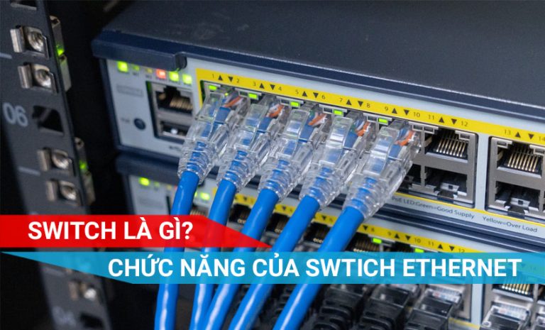 Chức năng của switch ethernet