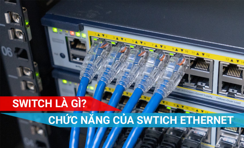Chức năng của switch ethernet