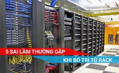 5 Sai lầm thường gặp khi sử dụng tủ rack