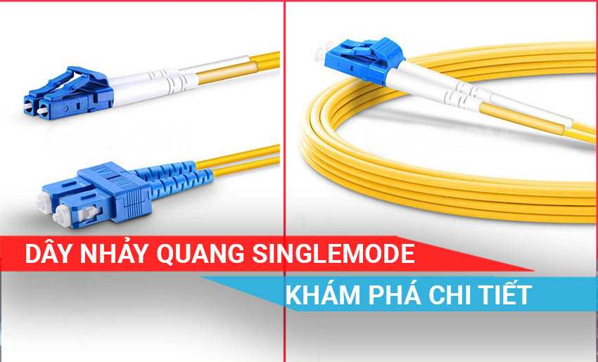 tìm hiểu về dây nhảy quang singlemode