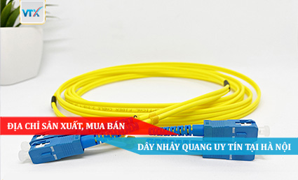 Địa chỉ sản xuất, mua bán dây nhảy quang uy tín tại Hà Nội