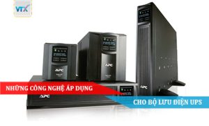 Những công nghệ áp dụng cho Bộ lưu điện UPS