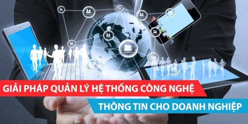 giải pháp quản lý hệ thống công nghệ thông tin cho doanh nghiệp cho doanh nghiệp