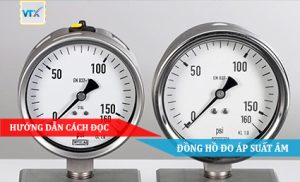 HƯỚNG DẪN CÁCH ĐỌC ĐỒNG HỒ ĐO ÁP SUẤT ÂM