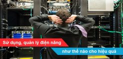 Sử dụng, quản lý điện năng như thế nào cho hiệu quả