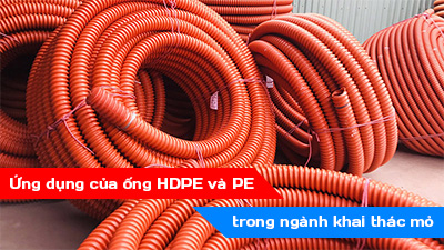 Ứng dụng của ống HDPE và PE trong ngành khai thác mỏ