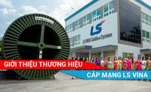 Giới thiệu thương hiệu cáp mạng LS VINA