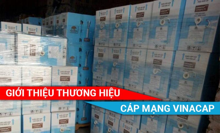 Giới thiệu thương hiệu cáp mạng Vinacap Việt Nam