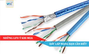 Những lưu ý khi mua dây cáp mạng bạn cần biết