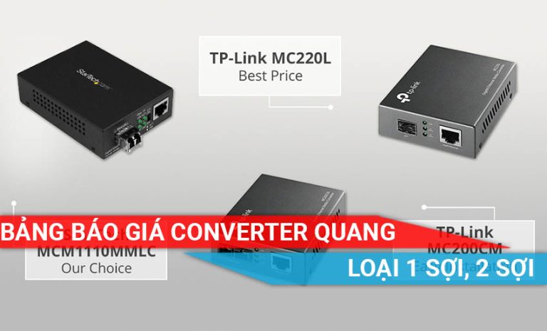 báo giá converter quang các loại 1 sợi, 2 sợi