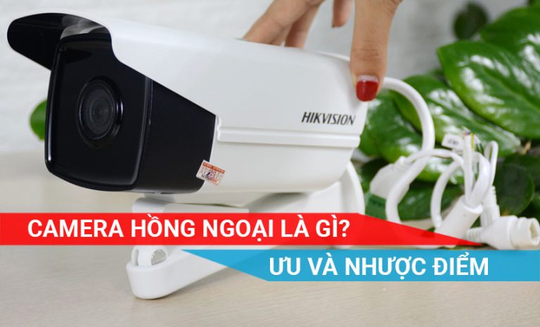 Camera hồng ngoại là gì