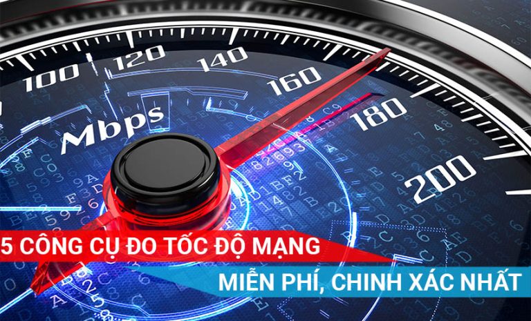 công cụ đo tốc độ mạng miễn phí, chính xác