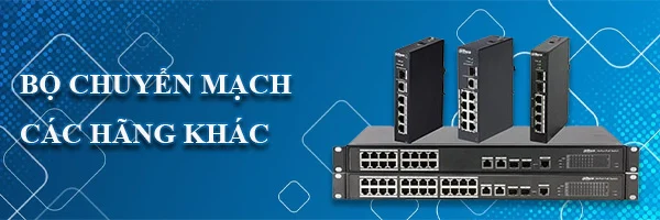 BANNER BỘ CHUYỂN MẠCH CÁC HÃNG KHÁC