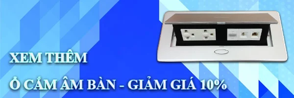BANNER Ổ CẮM ÂM BÀN