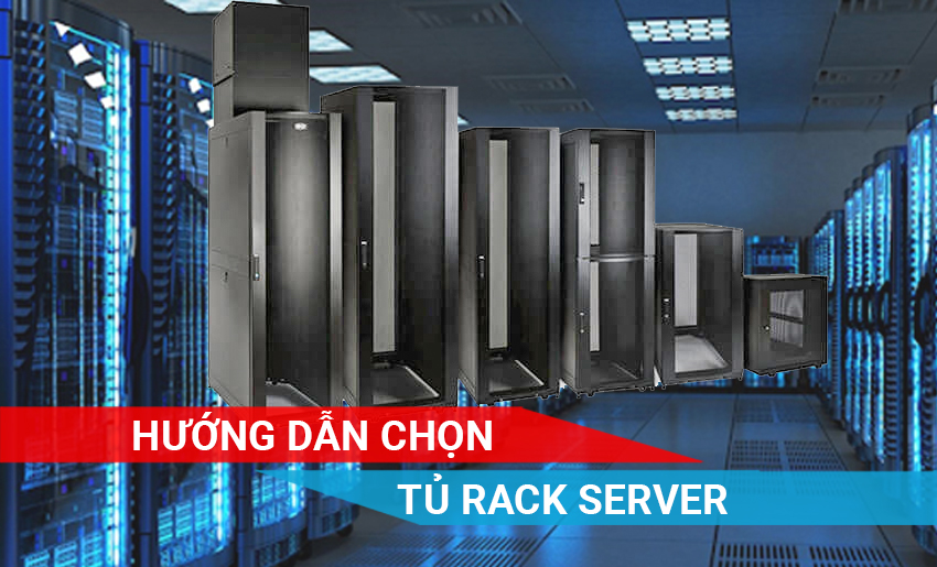 hướng dẫn chọn tủ rack server
