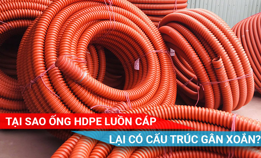 tại sao ống HDPE luồn cáp lại có cấu trúc gân xoắn
