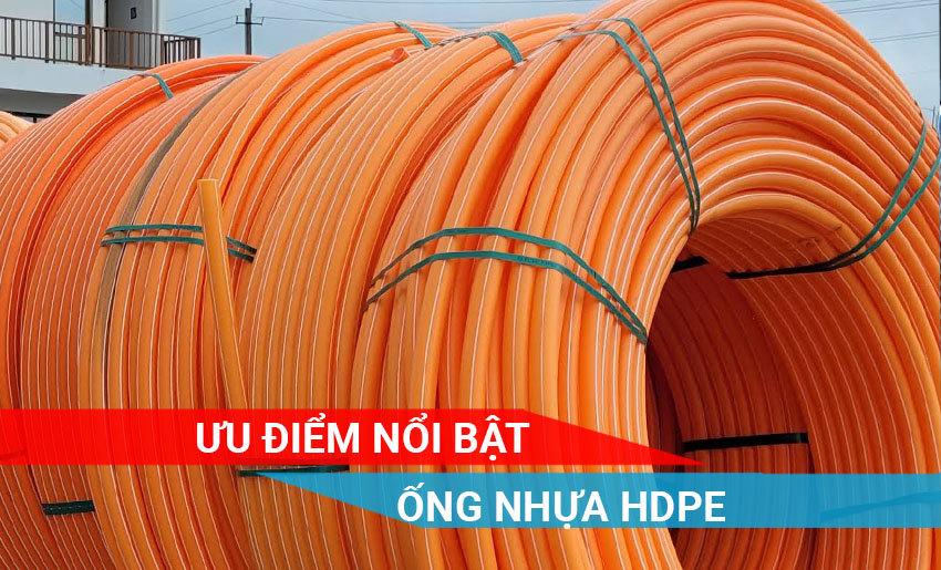ưu điểm nổi bật của ống nhựa HDPE