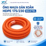 ống nhựa gân xoắn HDPE Maxtel 175-230 làm từ nhựa nguyên sinh